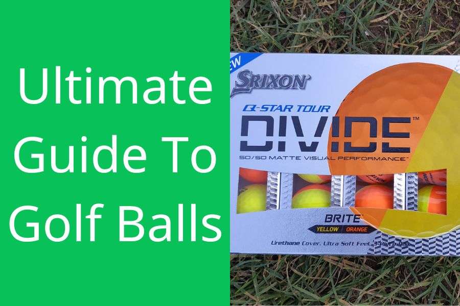 Ultimate Guide To Golf Balls Broughty Golf Club