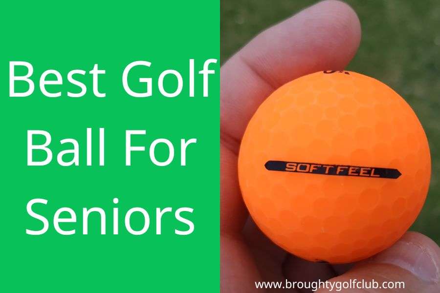Best Golf Ball For Seniors