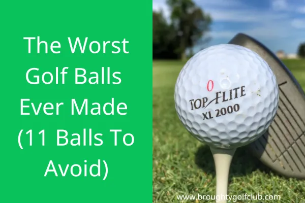 The Worst Golf Balls Ever Made